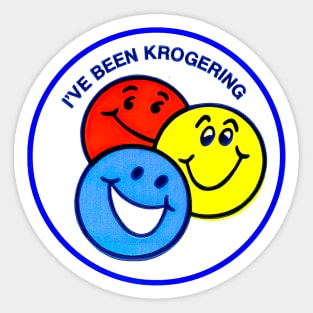 I've Been Krogering Sticker